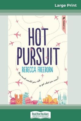 Book cover for Hot Pursuit (16pt Large Print Edition)