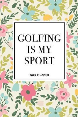 Book cover for Golfing Is My Sport