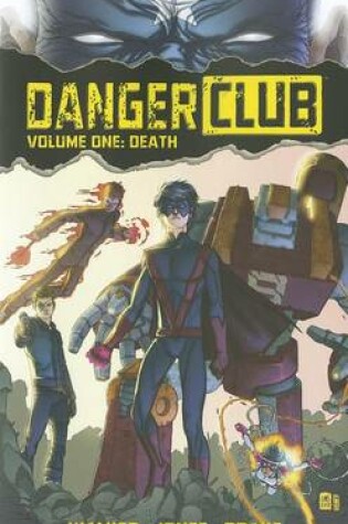 Cover of Danger Club Volume 1