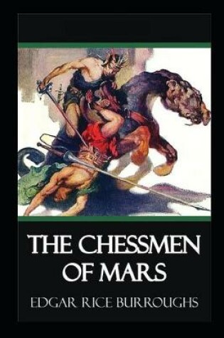 Cover of The Chessmen of Mars( Illustrated edition)