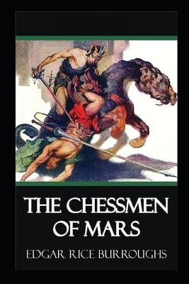 Book cover for The Chessmen of Mars( Illustrated edition)