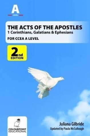 Cover of The Acts of the Apostles: 1 Corinthians, Galatians & Ephesians, A Study for CCEA A Level
