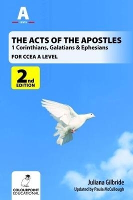 Book cover for The Acts of the Apostles: 1 Corinthians, Galatians & Ephesians, A Study for CCEA A Level