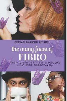 Cover of The Many Faces of Fibro