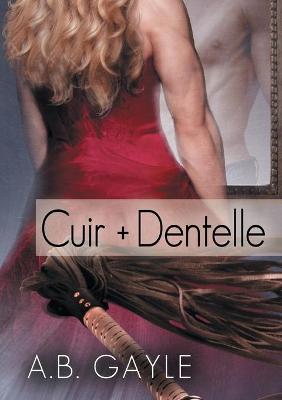 Book cover for Cuir + Dentelle (Translation)