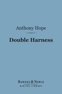 Cover of Double Harness (Barnes & Noble Digital Library)