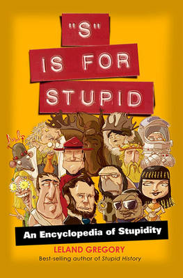 Book cover for S Is for Stupid