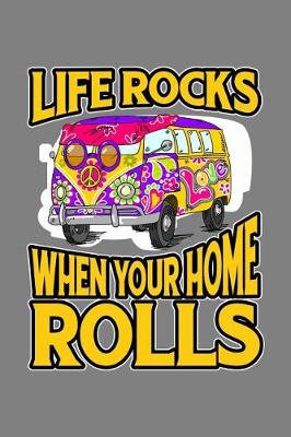 Book cover for Life Rocks When Your Home Rolls