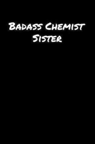 Cover of Badass Chemist Sister