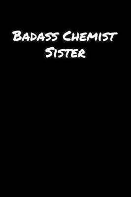 Book cover for Badass Chemist Sister