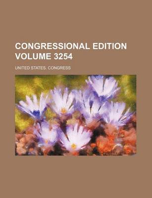 Book cover for Congressional Edition Volume 3254