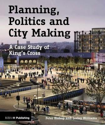 Book cover for Planning, Politics and City Making