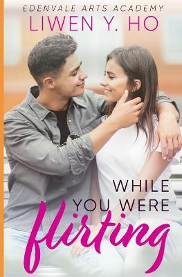 Book cover for While You Were Flirting