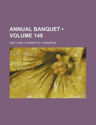 Book cover for Annual Banquet (Volume 148)