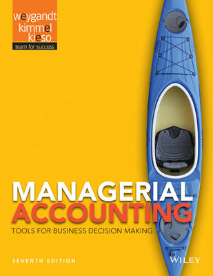 Book cover for Managerial Accounting: Tools for Business Decision Making 7e + Wileyplus Registration Card