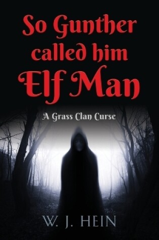 Cover of So Gunther Called Him Elf Man