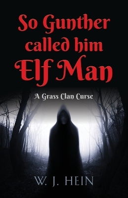 Book cover for So Gunther Called Him Elf Man