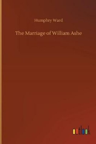 Cover of The Marriage of William Ashe