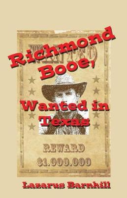 Book cover for Richmond Booe, Wanted in Texas