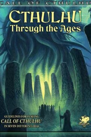 Cover of Cthulhu Through the Ages (Call of Cthulhu Roleplaying)