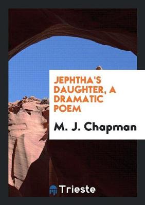 Book cover for Jephtha's Daughter, a Dramatic Poem