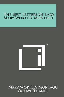 Book cover for The Best Letters of Lady Mary Wortley Montagu