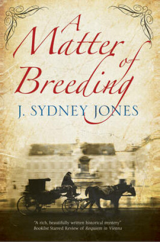Cover of A Matter of Breeding: A Mystery Set in Turn-of-the-Century Vienna