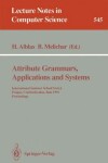 Book cover for Attribute Grammars, Applications and Systems