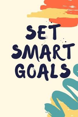 Cover of Set Smart Goals