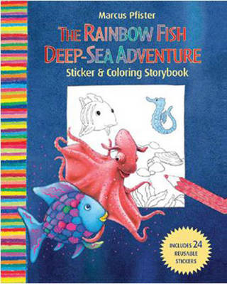 Book cover for Rainbow Fish Deep Sea Adventure Sticker and Colouring Storybook