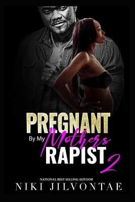 Book cover for Pregnant By My Mother's Rapist 2