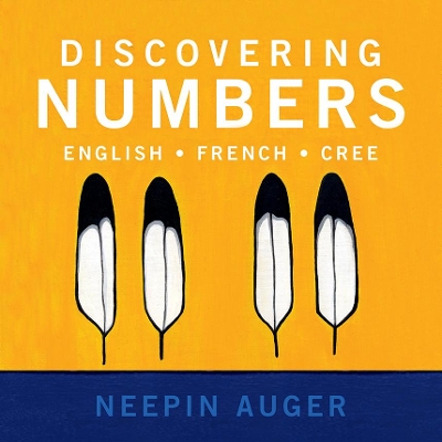 Book cover for Discovering Numbers: English * French * Cree