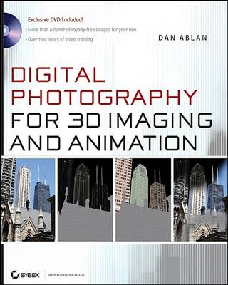 Book cover for Digital Photography for 3D Imaging and Animation