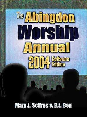 Book cover for The Abingdon Worship Annual 2004