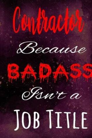 Cover of Contractor Because Badass Isn't a Job Title