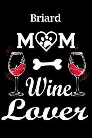 Cover of Briard Mom Wine Lover