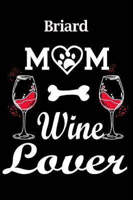 Book cover for Briard Mom Wine Lover