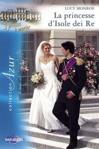 Cover of La Princesse D'Isole Dei Re (Harlequin Azur)