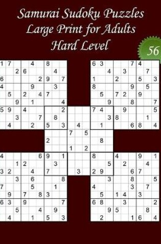 Cover of Samurai Sudoku Puzzles - Large Print for Adults - Hard Level - N Degrees56