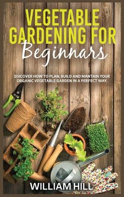 Book cover for Vegetable Gardening for Beginners