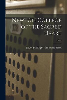 Cover of Newton College of the Sacred Heart; 1951