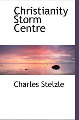 Cover of Christianity Storm Centre