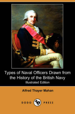 Book cover for Types of Naval Officers Drawn from the History of the British Navy (Illustrated Edition) (Dodo Press)