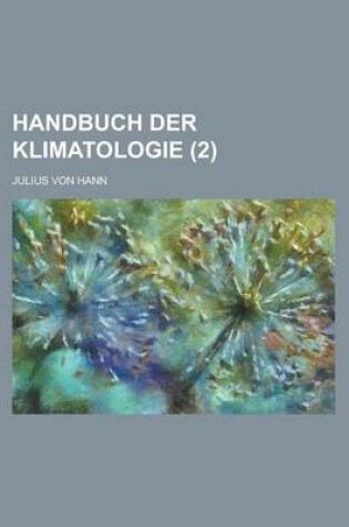 Cover of Handbuch Der Klimatologie (2 )