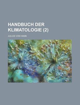 Book cover for Handbuch Der Klimatologie (2 )