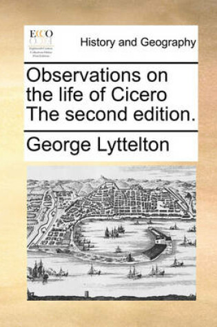 Cover of Observations on the life of Cicero The second edition.