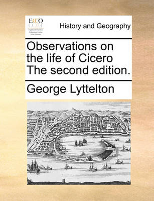 Book cover for Observations on the life of Cicero The second edition.