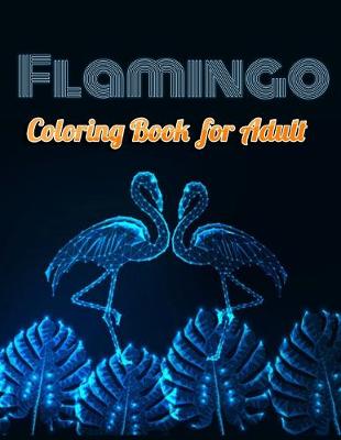 Book cover for Flamingo Coloring Book for Adults