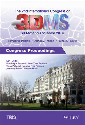 Book cover for Proceedings of 2nd International Congress on 3D Materials Science, 2014