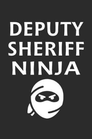 Cover of Deputy Sheriff Ninja
